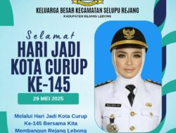 Mailinda, SE. Camat Selupu Rejang, Kab.Rejang Lebong Mengucapkan Selamat Hari Jadi Kabupaten Rejang Lebong  ke-145.
